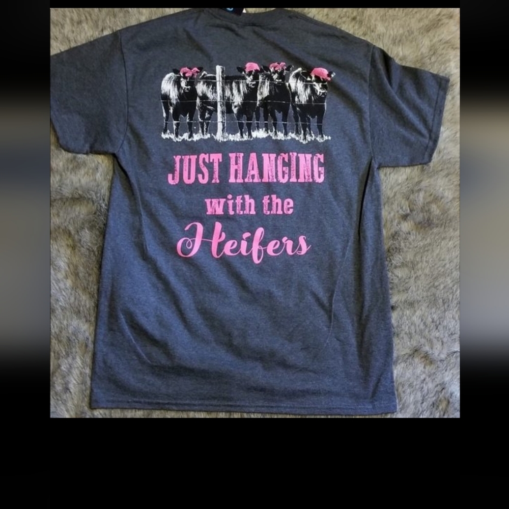 "Just Hangin with the Heifers" Tshirt